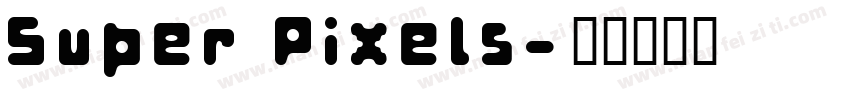 Super Pixels字体转换